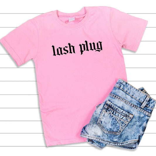 Lash Plug PINK T-Shirt