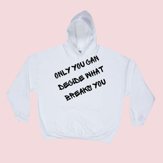 Breaks You (White) Hoodie