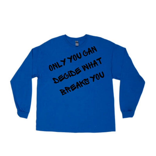 Breaks You (Dark Blue) Long-Sleeve T-Shirt