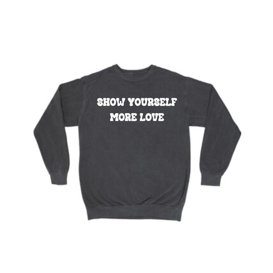 Show Yourself More Love (Pepper Grey) Crewneck Sweatshirt