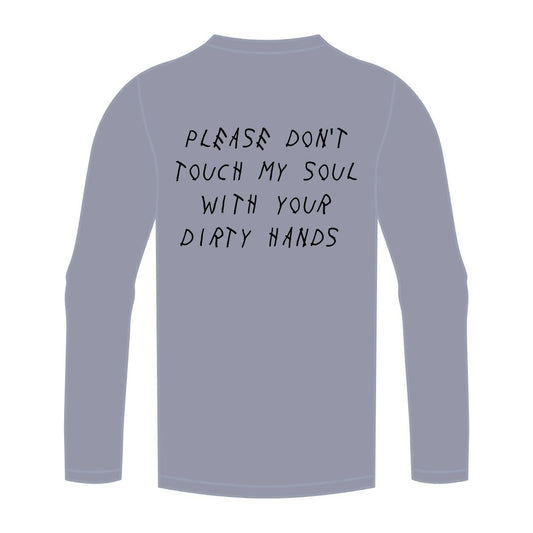 Don't Touch my Soul (Grey) Long-Sleeve T-Shirt