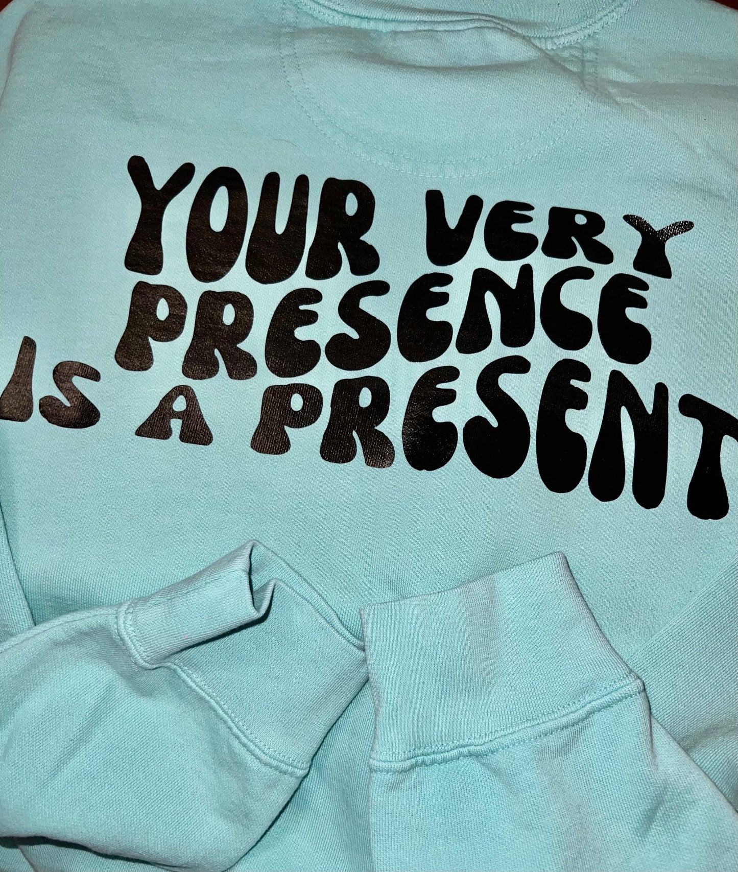 Your Very Presence is a Present Cross Teal Crewneck