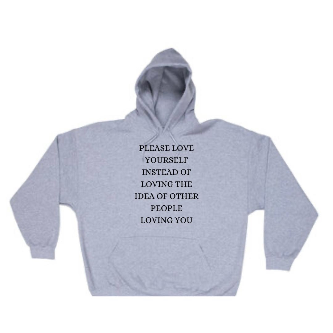 Love Yourself Instead (Grey) Hoodie