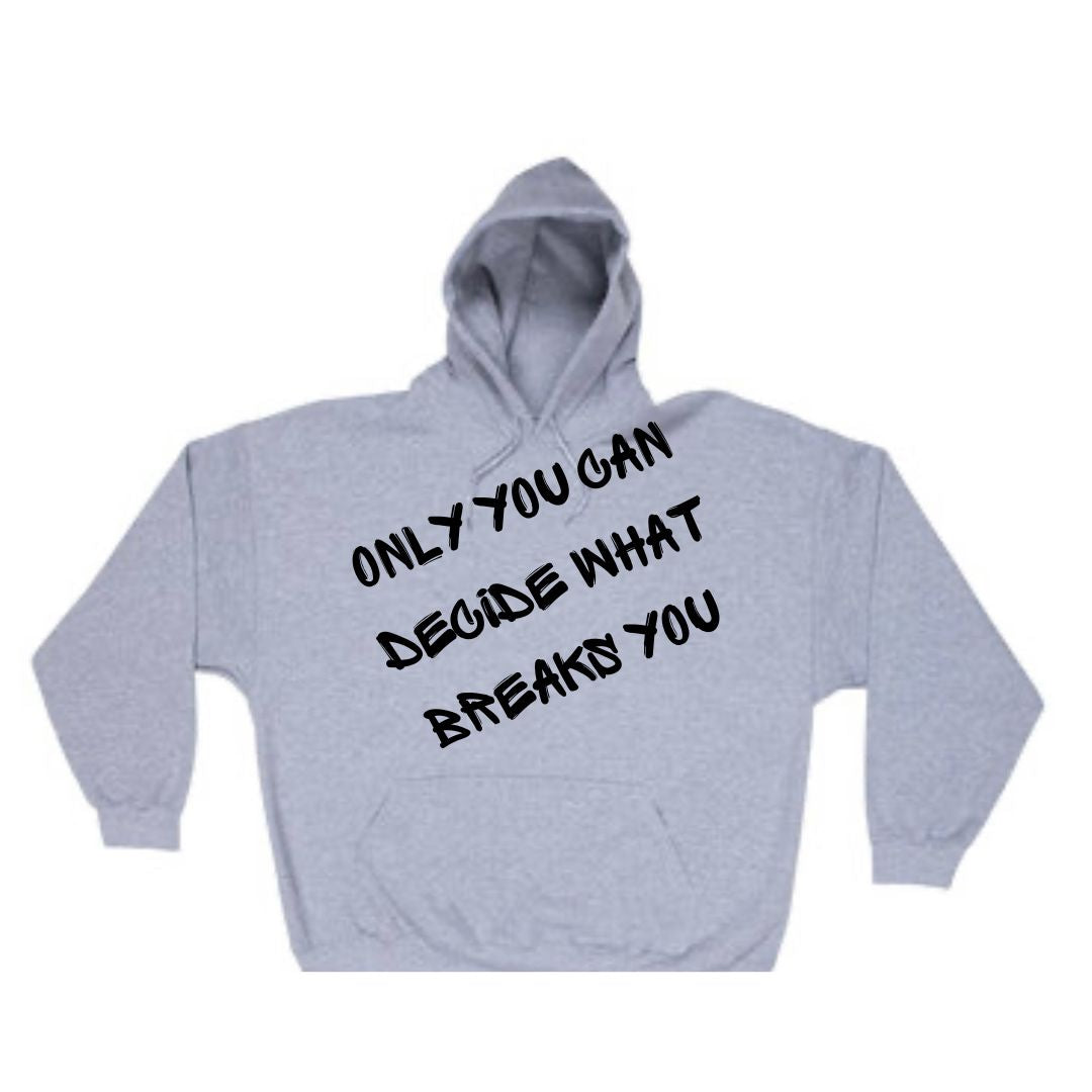 Breaks You (Grey) Hoodie